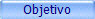 Objetivo