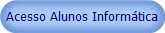 Acesso Alunos Informtica